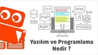 Yazılım, Programlama veya Kodlama Nedir? En Çok Kullanılan Programlama Dilleri Nelerdir?