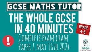 Revise Everything in 40 Minutes | Morning of the GCSE Maths Exam 16th May 2024 | Grade 4-5 | TGMT