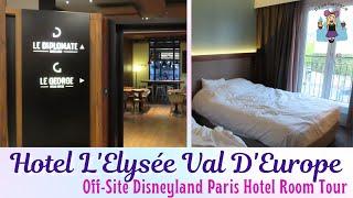 Disneyland Paris Partner/Off-Site Hotel Room Tour | Hôtel l'Elysée Val d'Europe | August 2022