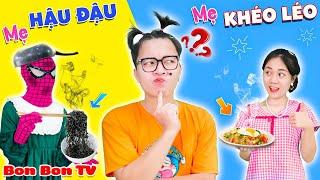 Mẹ Hậu Đậu VS Mẹ Khéo Léo - Câu Chuyện Gia Đình Hài Hước | Bon Bon TV