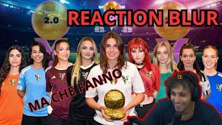 Blur Reagisce al PALLONE D'ORO DELLE RAGAZZE 2.0 - Ottavi di finale