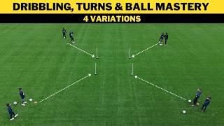 Dribbling, Turns & Ball Mastery Training | 4 Variations
