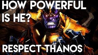 How Powerful Is He? RESPECT: Thanos