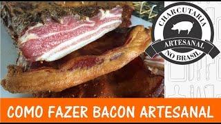 COMO FAZER BACON ARTESANAL – CABR#007