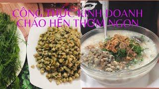 Công Thức Kinh Doanh Cháo Hến Thơm Ngon