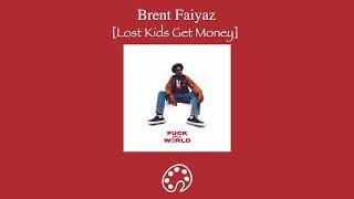 Brent Faiyaz - Lost Kids Get Money (Fuck The World)