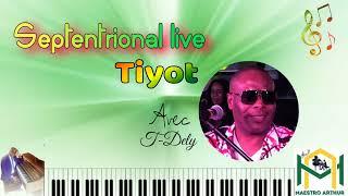 Ti yotte/ Septentrional live 