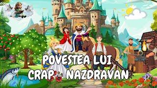  Povestea lui Crap Nazdravan | Povesti pentru copii | Basme | Povesti nemuritoare 