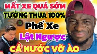 MẤT XE QUÁ SỚM LẠI LÝ HUYNH DÙNG 100% CÔNG LỰC AI XEM CŨNG ĐÃ