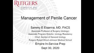 Management of Penile Cancer - EMPIRE Urology In Service Review