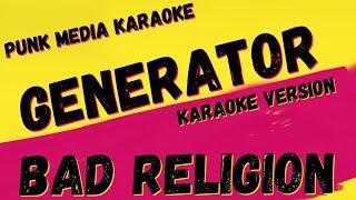 BAD RELIGION  GENERATOR   KARAOKE INSTRUMENTAL  PMK