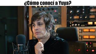 ¿Cómo conocí a Yuya? | Charla con Siddhartha