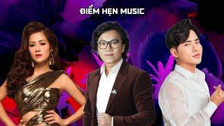 ĐIỂM HẸN MUSIC | NHẠC THEO YÊU CẦU