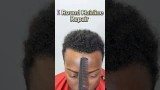 Round Hairline Repair Fix ‼️ #deesaucethebarber