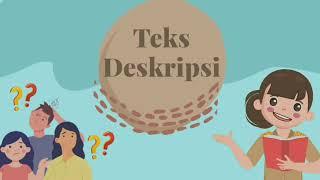 Materi Teks Deskripsi - Media Pembelajaran Bentuk Animasi