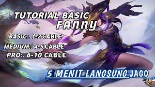 #1 Fanny Basic Tutorial - Tutorial Fanny Cable Mobile Legend Bang Bang