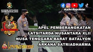 APEL PEMBERANGKATAN  - LATSITARDANUS XLII 2022 E02 - BATALYON ARKANA SATRIADHARMA