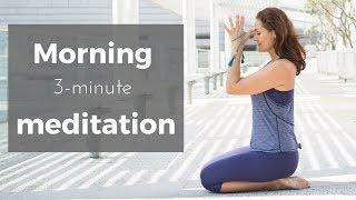 Morning Meditation | 3-minute guided meditation