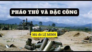 Hồi ký Mũ đỏ Lệ Minh -  Pháo thủ và đặc công