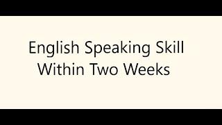 Build Your English Speaking Skill within two weeks with @TechyTube