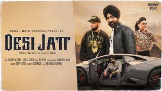 DESI JATT (FULL VIDEO) | Shakur Da Brar | Gurlez Akhtar | Byg Byrd | New Songs | @BrownBoysForever