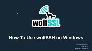 How to Use wolfSSH on Windows