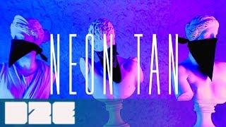 Beats Pliz  - Neon Tan (Official Music Video)