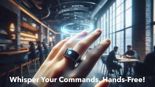 Whisper Control: The Future of Smart Rings