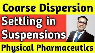 Settling in Suspensions | Coarse Dispersion | Physical Pharmaceutics | Pharma Wins