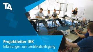 Projektleiter IHK – Erfahrungen zum Zertifikatslehrgang