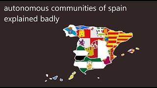 autonomous communities of spain explained badly (episode 1)