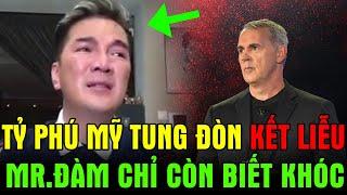 Tỷ Phú Mỹ Tung Đòn Kết Liễu: Đàm Vĩnh Hưng Chỉ Còn Biết Khóc!