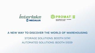 Interlake Mecalux at PROMAT 2023 - Chicago