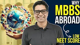 Why MBBS Abroad For INDIAN Students at Low NEET ScoreMBBS vs Other Courses  Another Drop vs Abroad