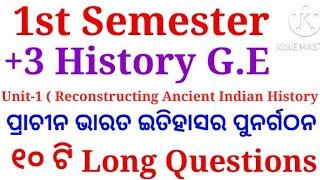 +3 1st Semester History Generic Elective | History Elective Class | Unit-1 | Long Questions|