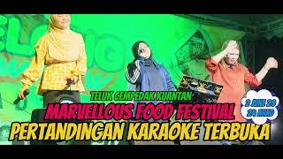 Pertandingan Karaoke Terbuka..Marvellous Food Festival Pantai Teluk Cempedak pada Ahad 2 June 2024