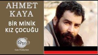 Bir Minik Kız Çocuğu (Ahmet Kaya)