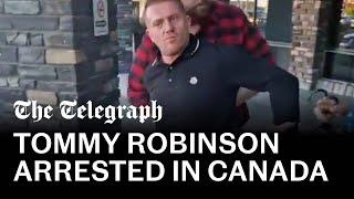 Tommy Robinson arrested for ‘immigration offences’ in Canada