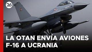 Países de OTAN comienzan a enviar aviones F-16 a Ucrania | #26Global
