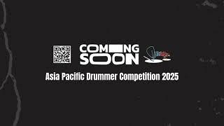 2025 Asia Pacific Drummer Competition -Hong Kong International Drummer Festival