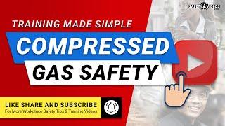 Compressed Gas Safety Made Simple from SafetyVideos.com