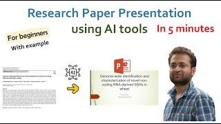 How to use AI tools for preparing Research Paper Presentation? Best AI tool for making ppt.