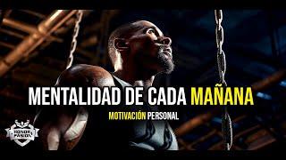 Motivación - MENTALIDAD DE CADA MAÑANA - Español Latino