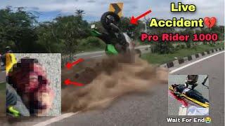 Pro Rider 1000 Accident Video  | Pro Rider 1000 Death Video | Pro Rider Death