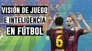 Visión de juego en fútbol ｜ aprender a ver & mirar