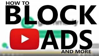 How to Block YouTube Ads & More