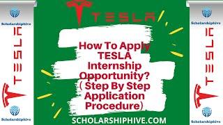 How To Apply TESLA Internship Opportunity? ( Step By Step Application Procedure)