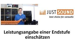 Leistungsangabe einer Endstufe einschätzen - HowTo Video just-SOUND CarHifi