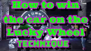 How to win the car on the Lucky Wheel technique GTA online