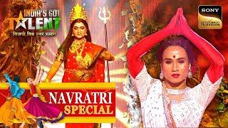 Navratri के अवसर पर IGT 10 के Stage पर गूंजा ‘O Sheronwali’ |India’s Got Talent 10 |Navratri Special